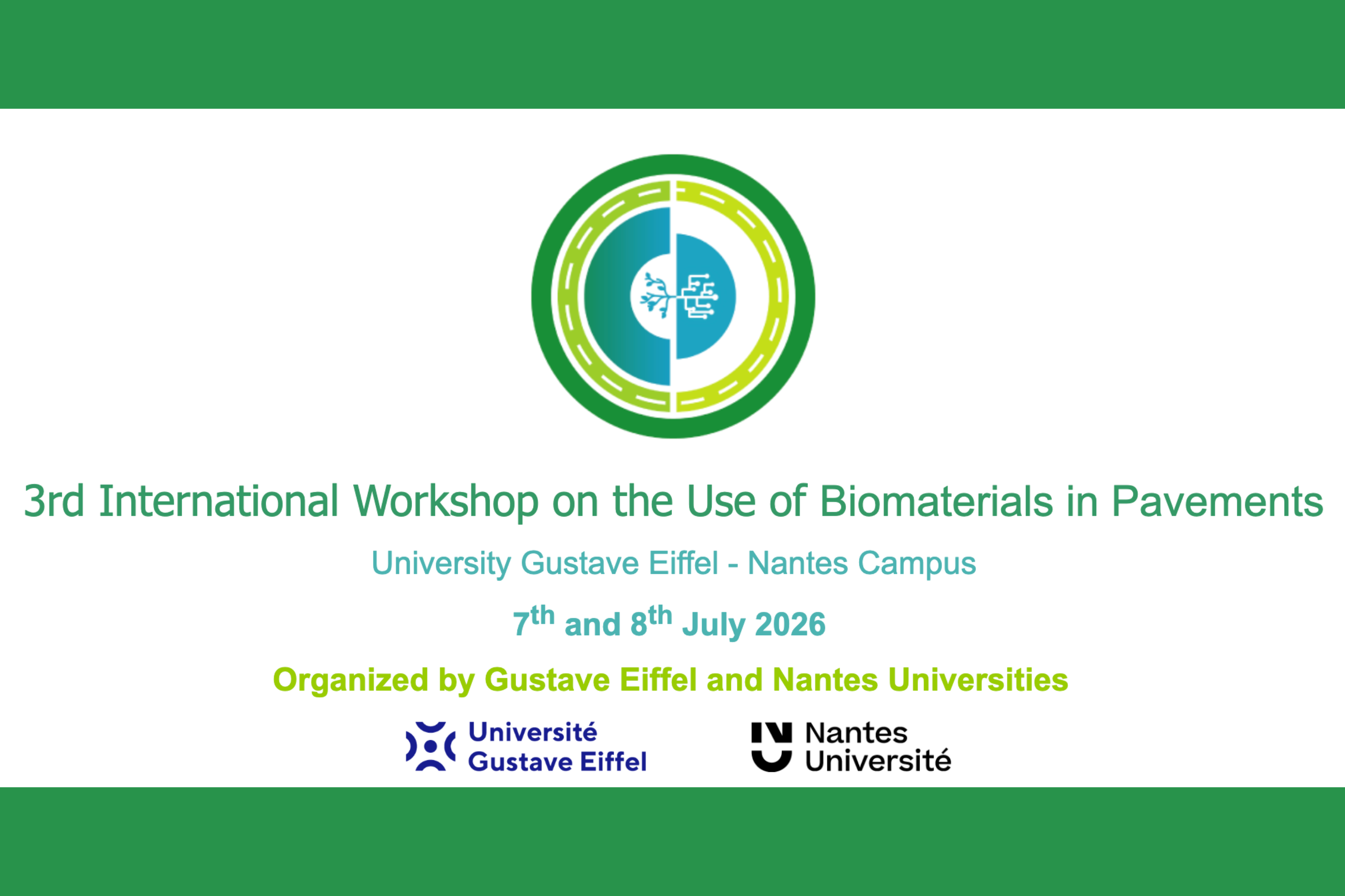 3rd International Workshop on the Use of Biomaterials in Pavements.